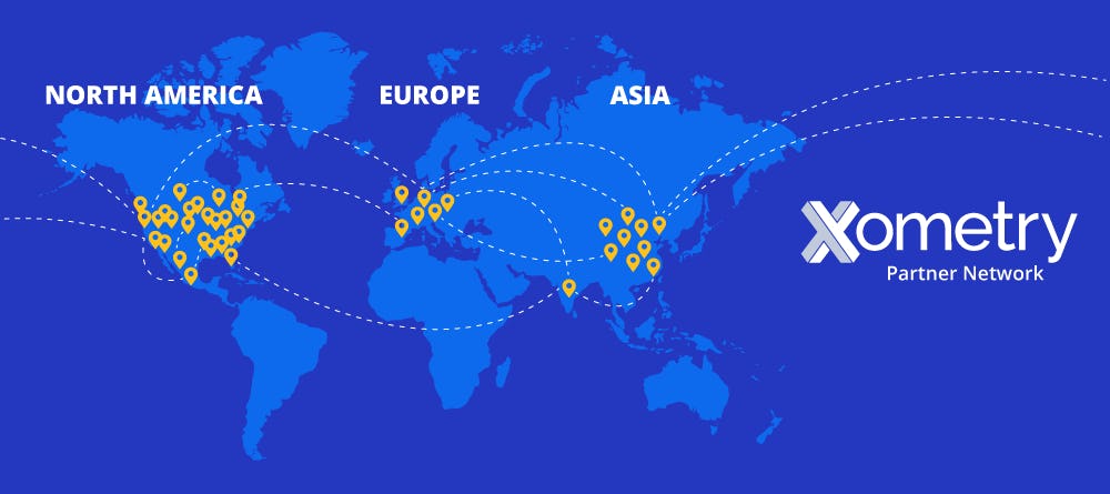 Xometry Partners China India Europe America Mexico